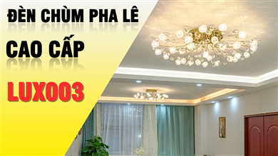 ĐÈN TRANG TRÍ PHÒNG KHÁCH CAO CẤP LUX003